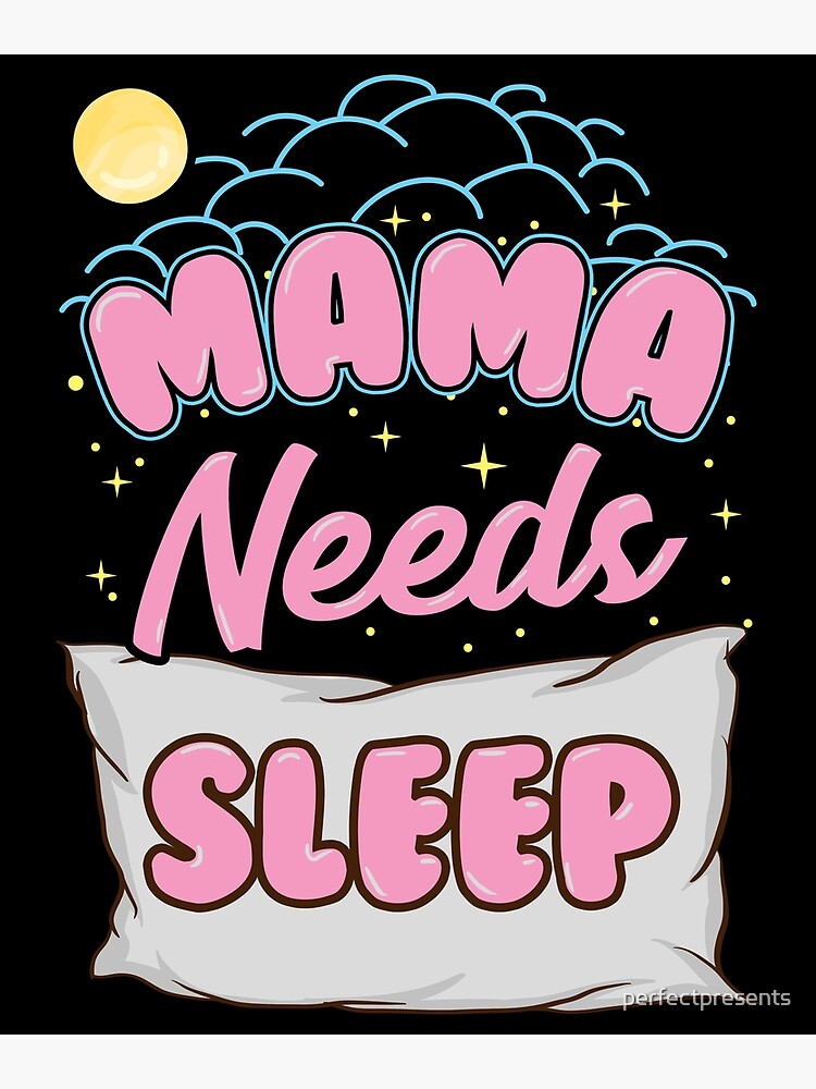 "Cute Mama Needs Sleep New Mom Sleepy Mother" Canvas Print for Sale by