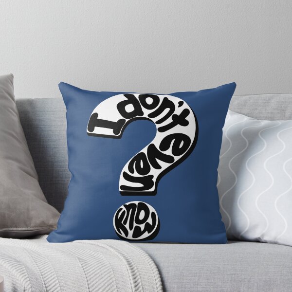 Item preview, I don’t even know designed and sold by radiosilenceD.