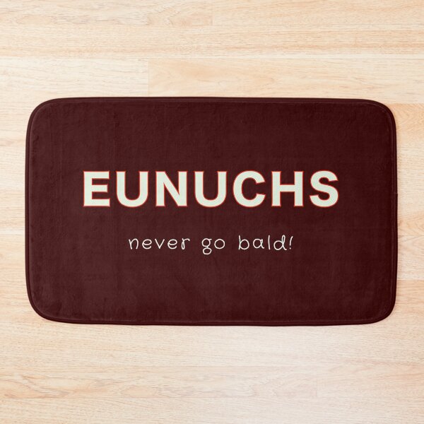 Item preview, Eunuchs - never go bald! designed and sold by JenGo Creative.