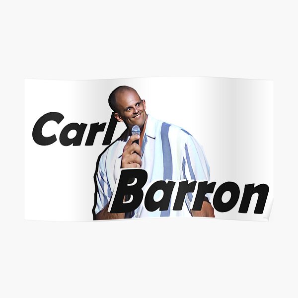 “Carl Barron Comedian Meme” Poster for Sale by Kittyxkato | Redbubble