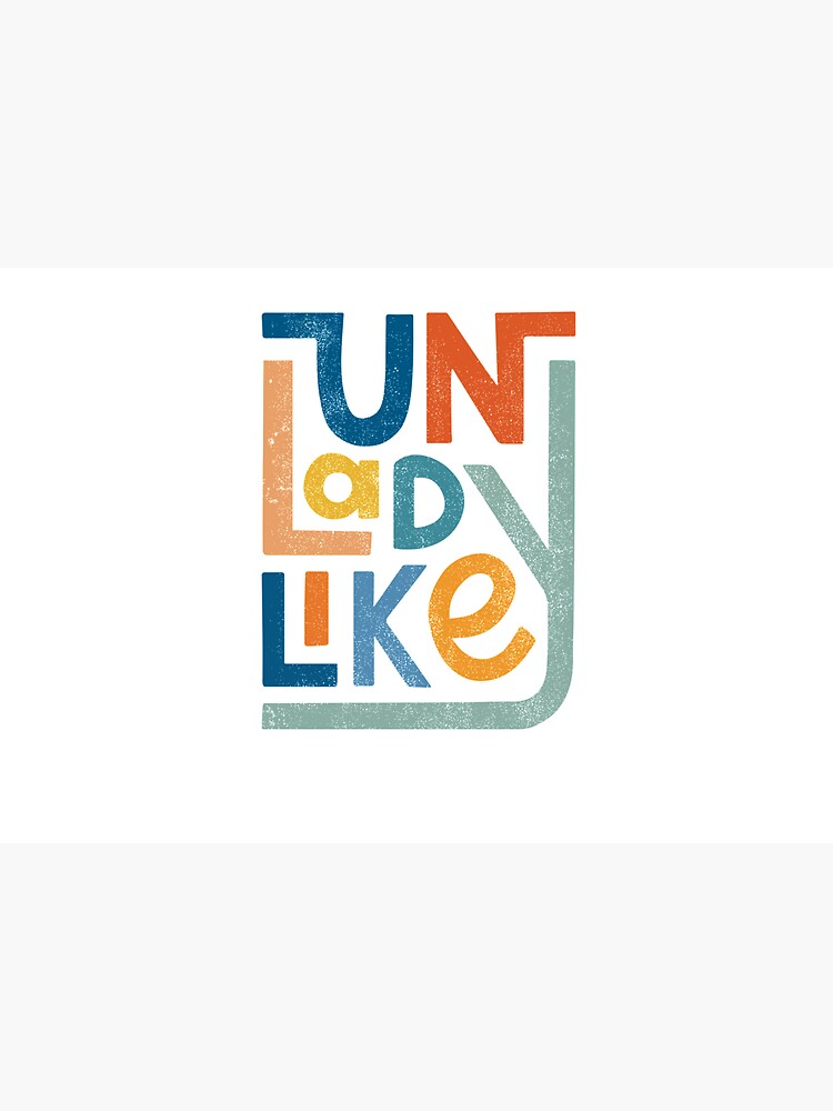 UNLADYLIKE by cabinsupplyco