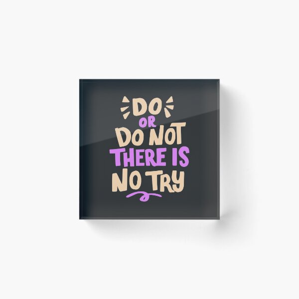 Item preview, Do or do not there is no try motivational quote designed and sold by TheSimpleMan.
