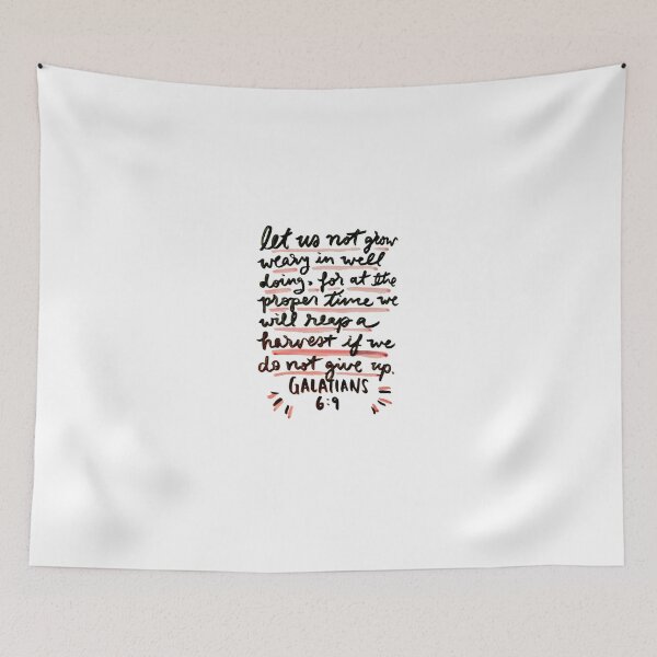 Item preview, Let Us Not Grow Weary - Galatians 6:9 designed and sold by erussellart.