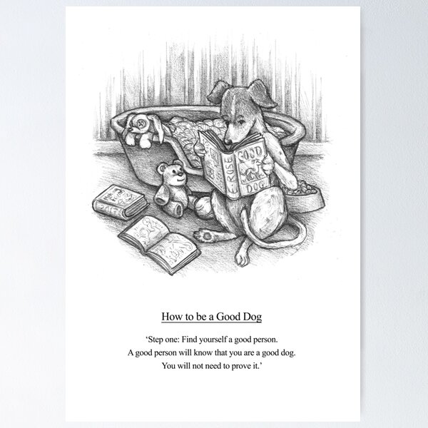 Item preview, How To Be A Good Dog designed and sold by Elspeth Rose Design.