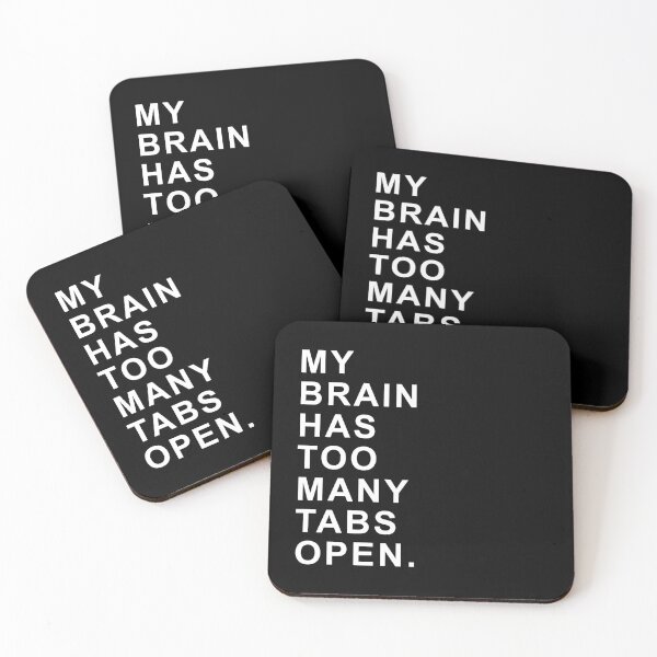Item preview, My brain has too many tabs open designed and sold by WanderlustL.