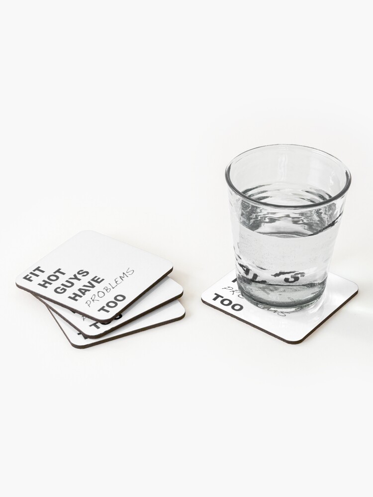 Alternate view of Fit Hot Guys have Problems Too Crazy Ex-Girlfriend Fan Art Coasters (Set of 4)