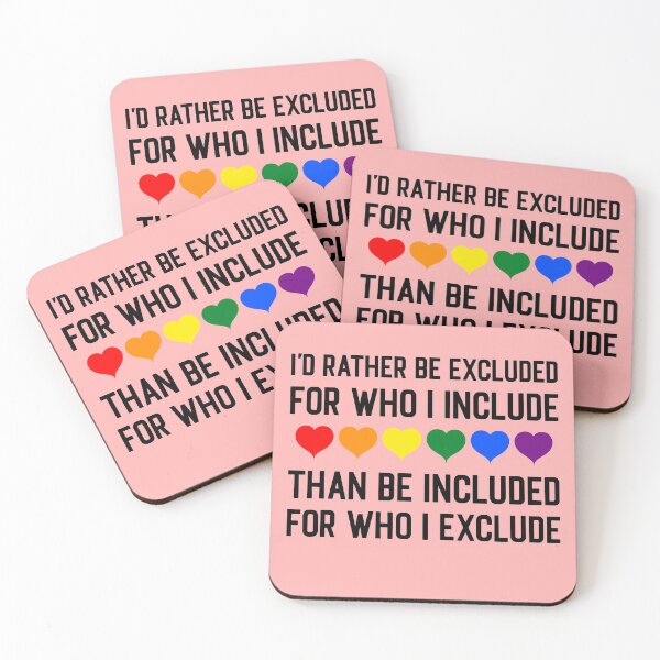 Item preview, I'd Rather Be Excluded for Who I Include - LGBTQ Pride designed and sold by DirtyOnion.