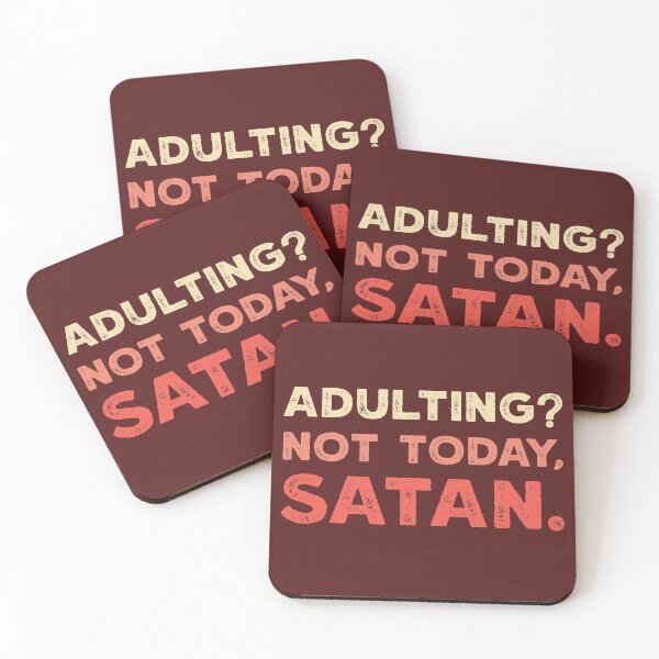 Item preview, Adulting Not Today Satan designed and sold by DirtyOnion.