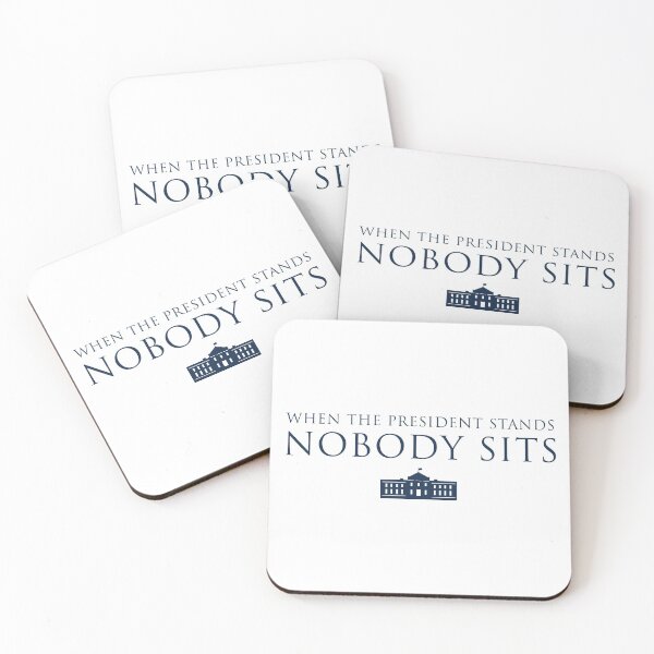 Item preview, When the President stands, nobody sits. designed and sold by Tom Hillmeyer.