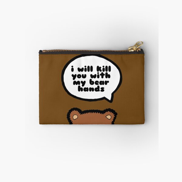 Item preview, I will kill you with my bear hands designed and sold by evannave.
