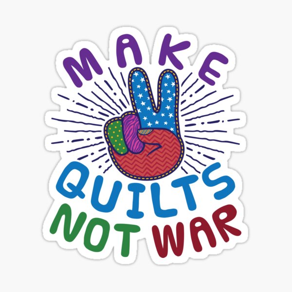 Item preview, Make Quilts Not War Peace Sign Cute Quilting designed and sold by jaygo.