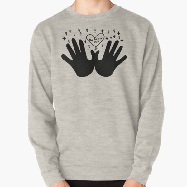 She Got her Own - Black Pullover Sweatshirt