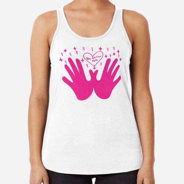 She Got Her Own - Pink Racerback Tank Top
