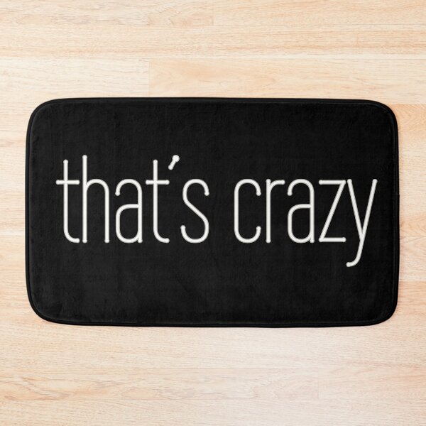 Item preview, That's Crazy Millennial teenager slang designed and sold by plumpjose.
