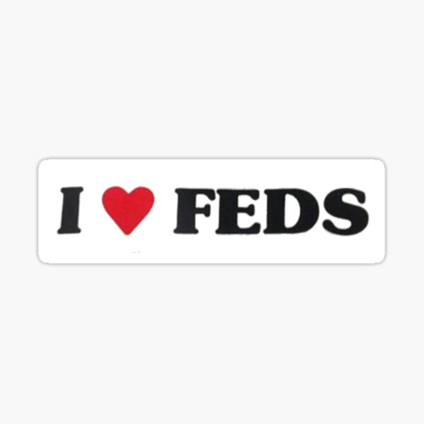 Item preview, I love feds designed and sold by FancyFerret.