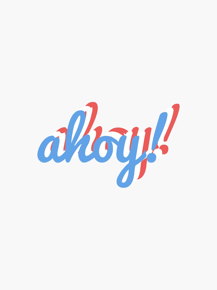 "scoops ahoy, “ahoy!”" Sticker for Sale by queentrash6205 Redbubble