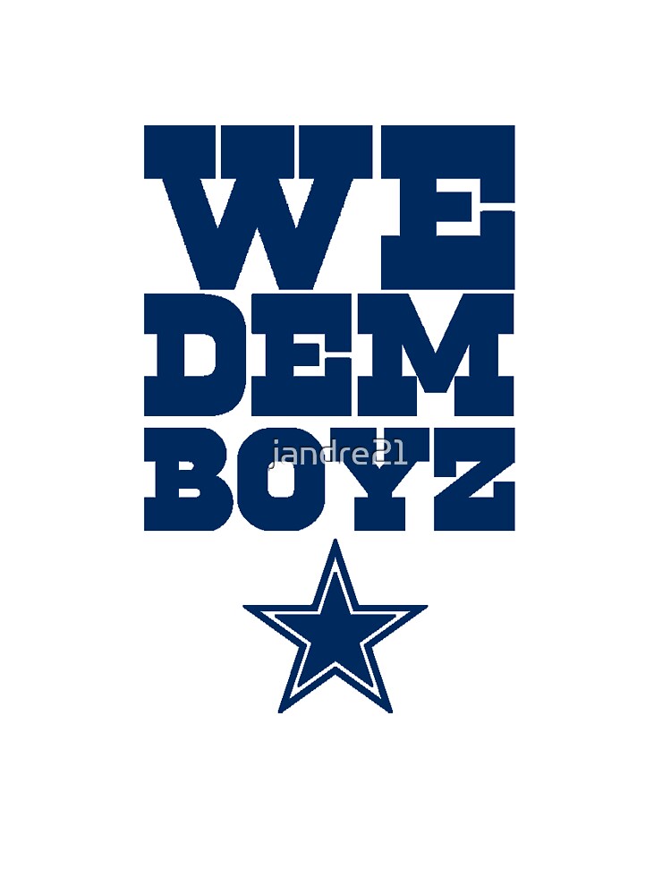 we dem boyz cowboys shirt