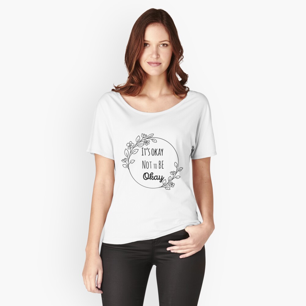 its ok not to be ok t shirt