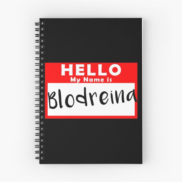 Item preview,  Hello My Name is Blodreina designed and sold by Shanestillz.