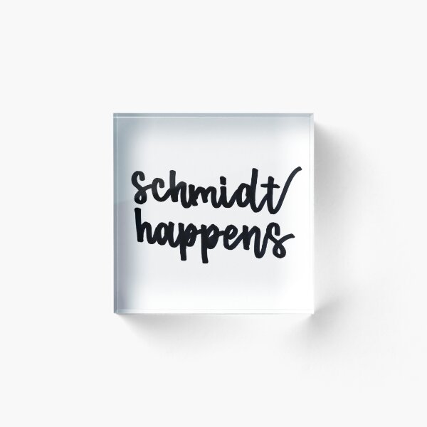 Item preview, Schmidt Happens designed and sold by cmonique5.
