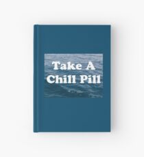 Chill Pill Hardcover Journal
