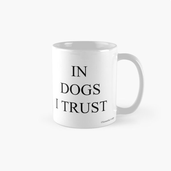 Item preview, IN DOGS I TRUST designed and sold by BDogCreations.