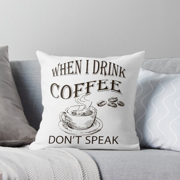 Item preview, When I drink coffee don't speak T Shirt funny shirt gift designed and sold by SurgicalDesign.