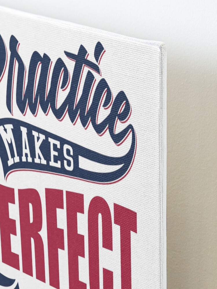 Alternate view of Practice makes Perfect - Or Ask The ODP And Get It Right First Time Mounted Print