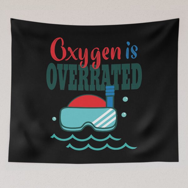 Item preview, Oxygen Is Overrated Funny Scuba Diving graphic designed and sold by tronictees.