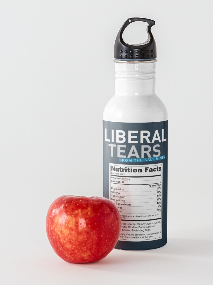 Alternate view of SPECIAL Liberal/Democrat Tears From the Salt Mines Logo with salty tears supplement facts - Online Store Water Bottle