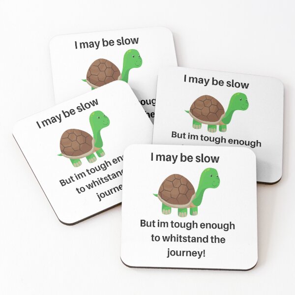 Item preview, I may be slow but i'm tough- Tortoise   designed and sold by Isha Dibua.