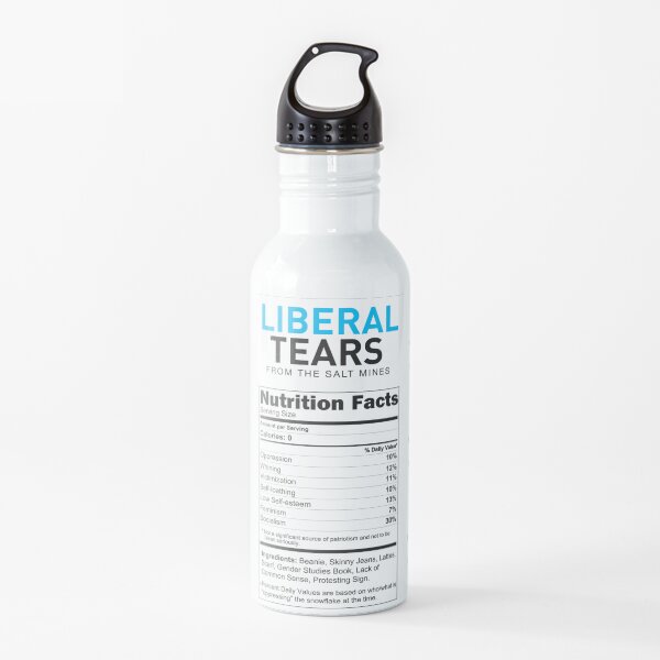 Liberal/Democrat Tears Funny Joke Supplement Facts - Online Store Water Bottle