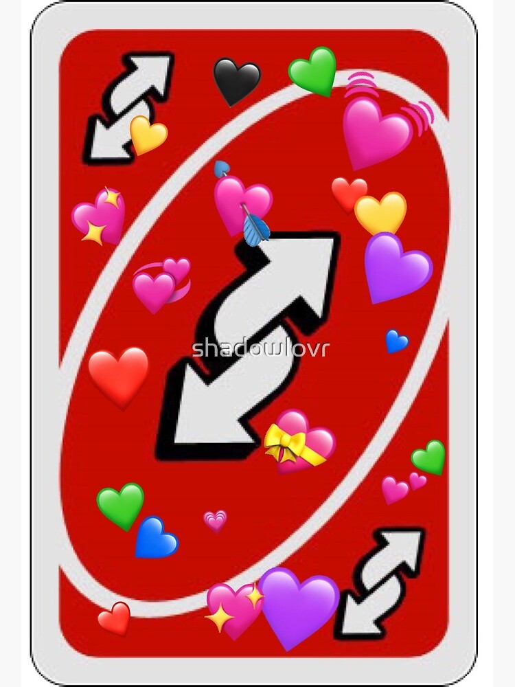 Uno Reverse Card With Love And Affection 3 Greeting Card By Shadowlovr Redbubble