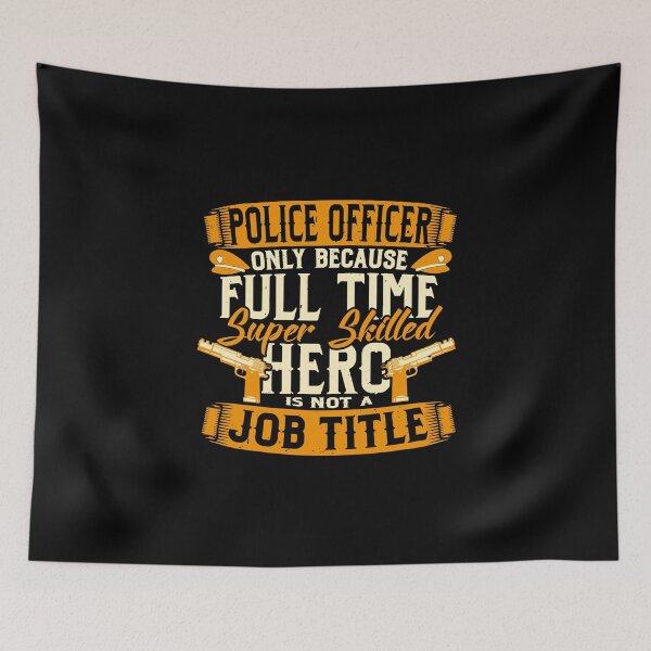 Item preview, Police Officer is a Hero but Hero isn`t a job designed and sold by Glorad.