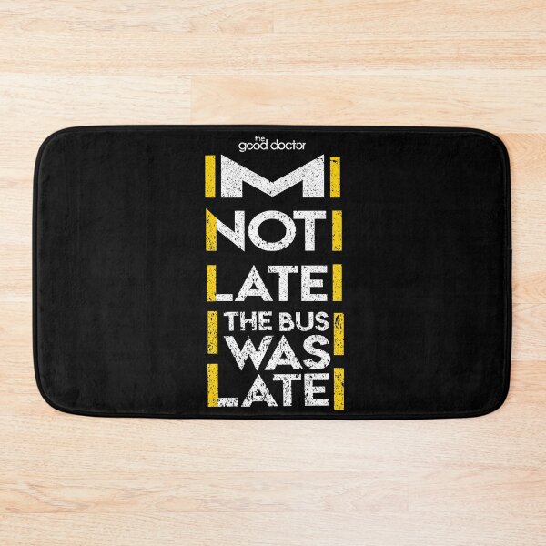 Item preview, THE GOOD DOCTOR: IM NOT LATE GRUNGE STYLE designed and sold by FunGangStore.