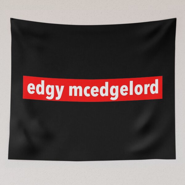 Item preview, edgy mcedgelord designed and sold by weavernap.