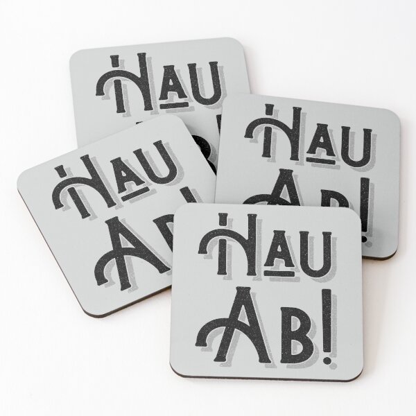 Item preview, Hau Ab! German Deutschland Slang designed and sold by Dialectees.
