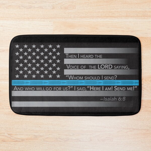 Item preview, Law Enforcement Thin Blue Line with Isaiah 6:8  designed and sold by rickster556.