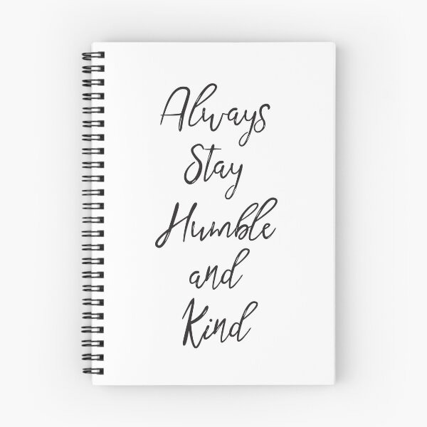 Item preview, Always Stay Humble and Kind designed and sold by rofocreative.