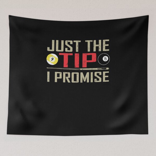 Item preview, Funny Billiards Pool Players Tshirt Just The Tip I Promise Billiards T-shirts, Pool Players T-shirt, Tees, shirts, shirt, Tee designed and sold by sols.