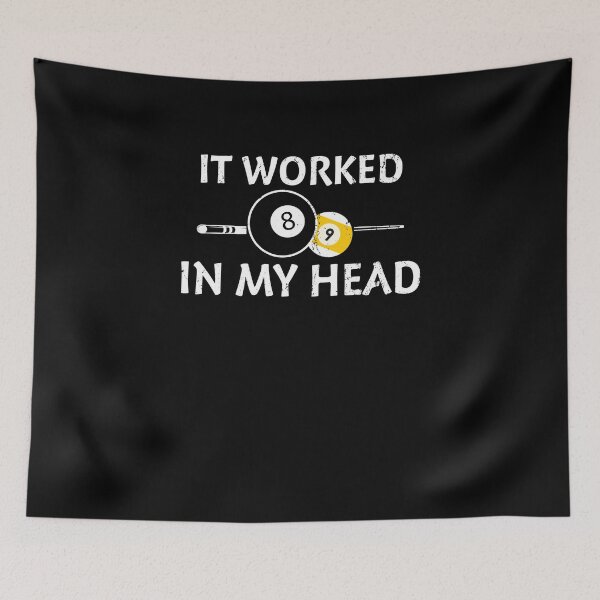 Item preview, Billiards Pool Players 8 ball Cue Ball Sport Gift It Worked In My Head designed and sold by sols.