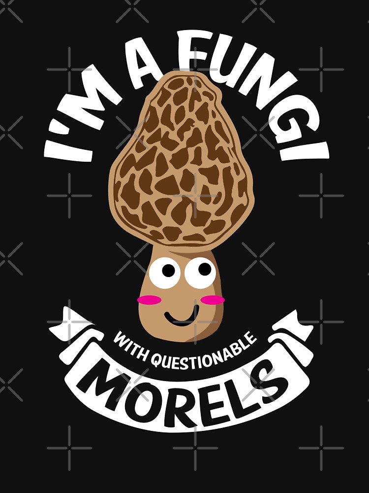 "Morels Mushroom Fungi Puns Joke Apparel & Gear" Tshirt by samchez