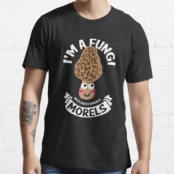 "Morels Mushroom Fungi Puns Joke Apparel & Gear" Tshirt by samchez