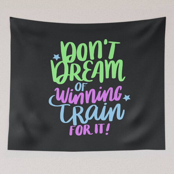 Item preview, Don't dream of winning train for it training motivational quote designed and sold by TheSimpleMan.