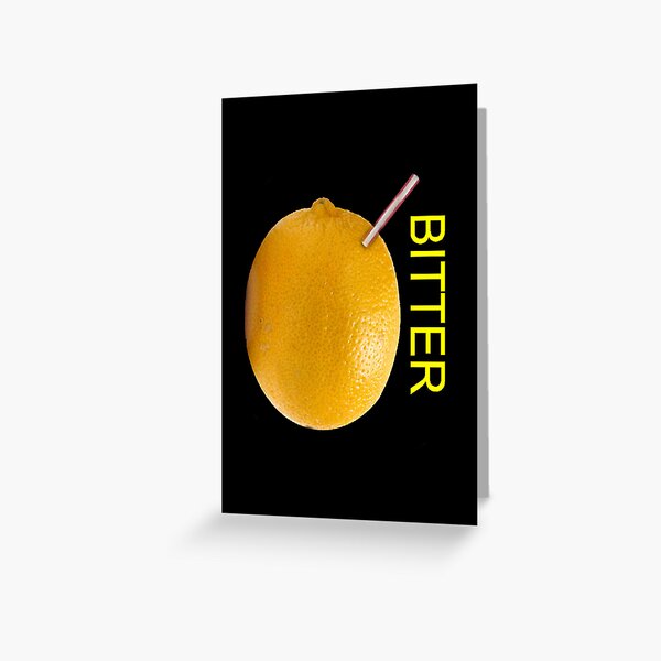 Bitter Greeting Card