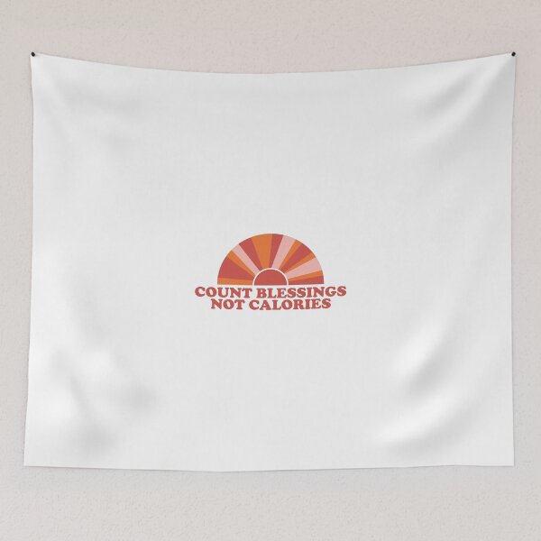 Item preview, COUNT BLESSINGS, NOT CALORIES designed and sold by Your Paradigm Design.