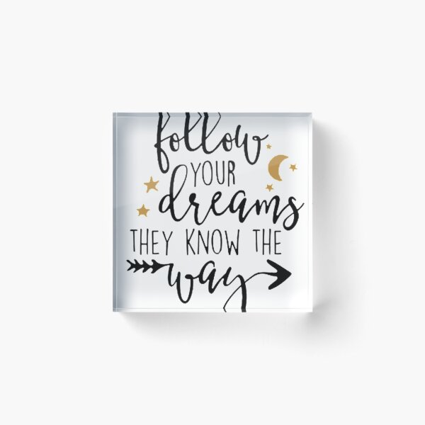 Item preview, FOLLOW YOUR DREAMS designed and sold by edleon.