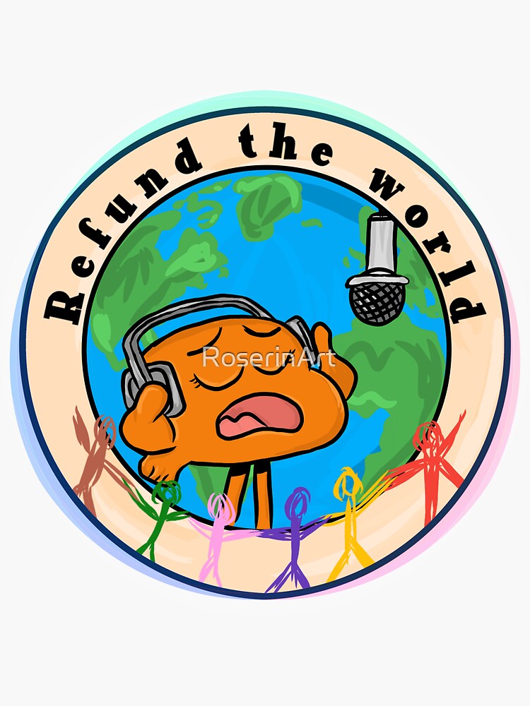 Refund the World - The Amazing World of Gumball by RoserinArt