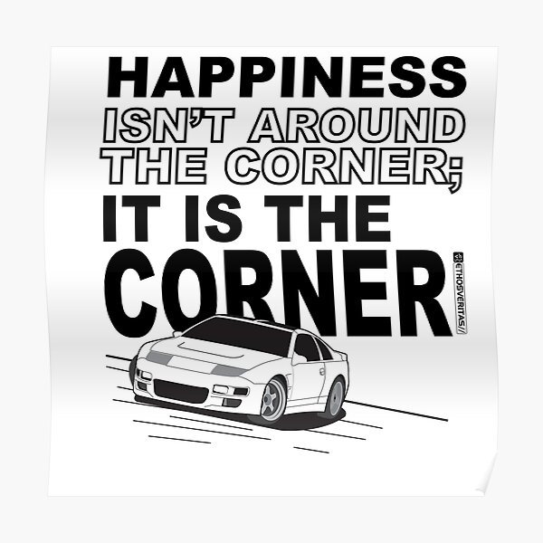 Happiness is the Corner Poster