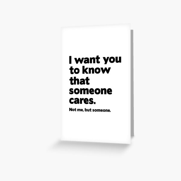 Someone Cares Greeting Card